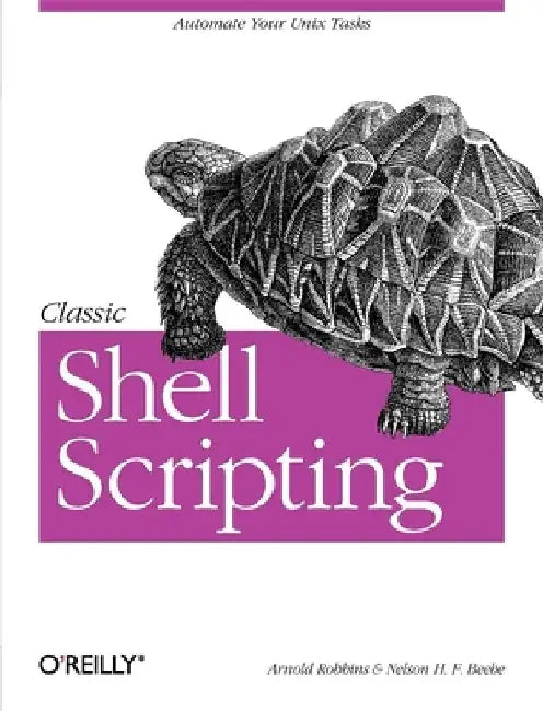 Classic Shell Scripting by Arnold Robbins