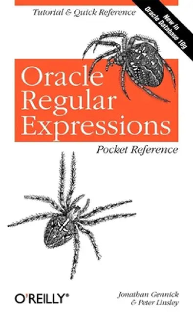 Oracle Regular Expressions Pocket Reference by Jonathan Gennick