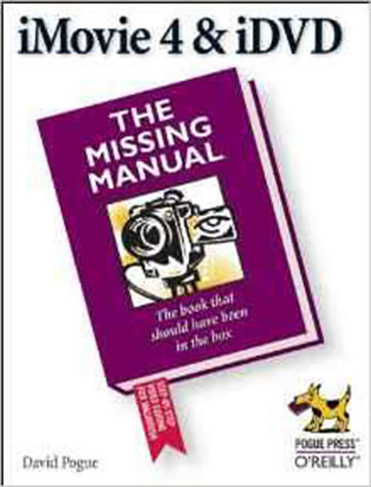 Imovie 4 & Idvd: The Missing Manual