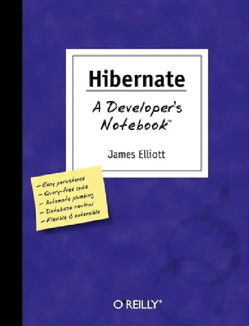 Hibernate: A Developer's Notebook by James Elliott