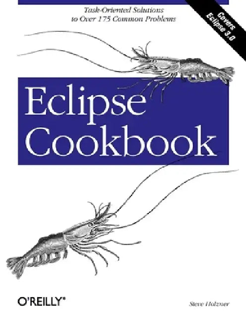Eclipse Cookbook by Steve Holzner
