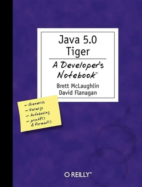 Java 5.0 Tiger by Brett McLaughlin