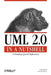UML 2.0 in a Nutshell by Dan Pilone