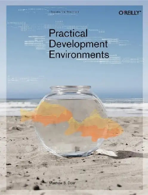Practical Development Environments by Matthew B. Doar