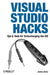 Visual Studio Hacks by James Avery
