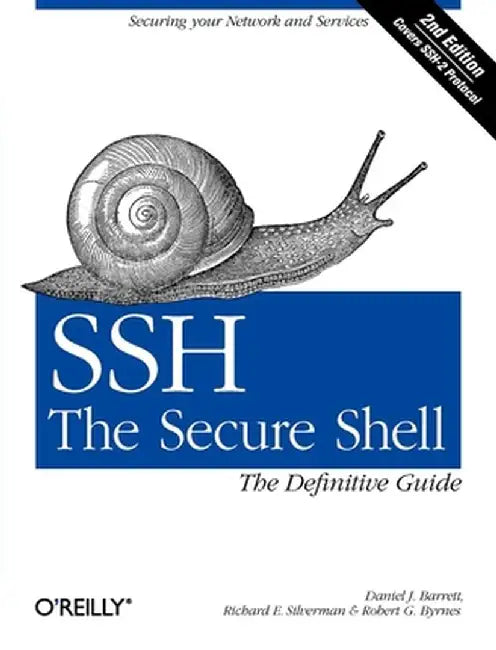 SSH, the Secure Shell: The Definitive Guide by Daniel J. Barrett