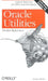 Oracle Utilities Pocket Reference by Sanjay Mishra