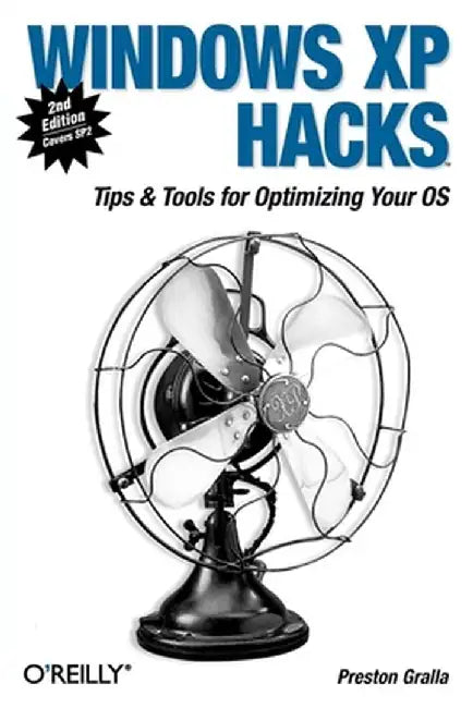 Windows XP Hacks by Preston Gralla