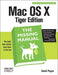 Mac OS X Tiger: The Missing Manual by David Pogue