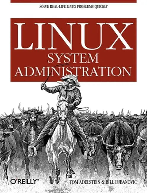 Linux System Administration by Tom Adelstein