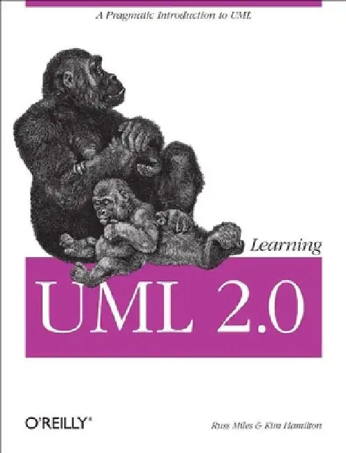 Learning UML 2.0 by Russ Miles