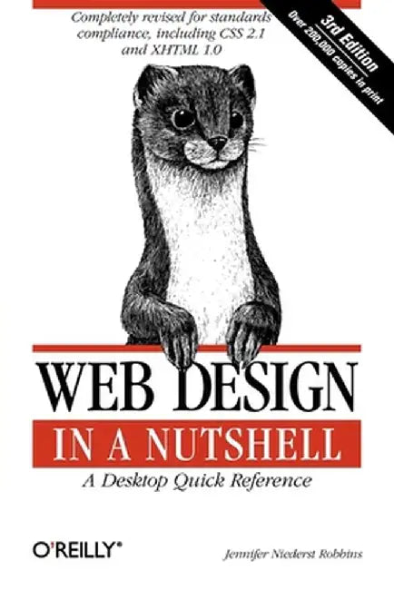 Web Design in a Nutshell: A Desktop Quick Reference by Jennifer Niederst Robbins
