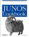 Junos Cookbook: by Aviva Garrett
