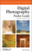 Digital Photography: Pocket Guide by Derrick Story