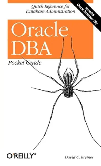 Oracle DBA Pocket Guide by David C. Kreines