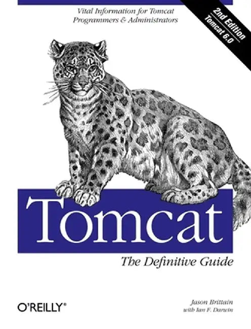 Tomcat: The Definitive Guide by Jason Brittain