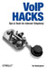 VoIP Hacks: Tips & Tools for Internet Telephony by Theodore Wallingford