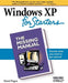Windows XP for Starters: Exactly What You Need to Get Started by David Pogue