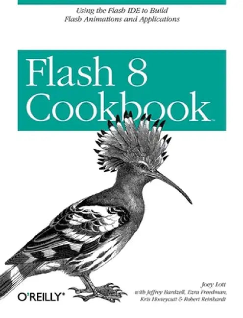 Flash 8 Cookbook: by Joey Lott