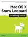Mac OS X Snow Leopard: The Missing Manual: The Missing Manual by David Pogue