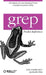 Grep Pocket Reference by John Bambenek