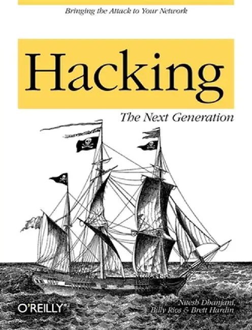 Hacking: The Next Generation by Nitesh Dhanjani