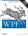 Programming Wpf: Building Windows Ui with Windows Presentation Foundation by Chris Sells