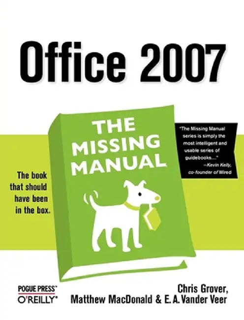 Office 2007: The Missing Manual by Chris Grover