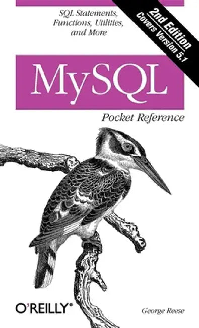 MySQL Pocket Reference by George Reese