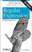 Regular Expression Pocket Reference by Tony Stubblebine