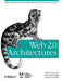 Web 2.0 Architectures by James Governor