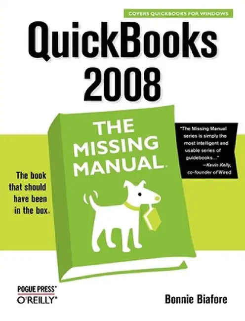QuickBooks 2008: The Missing Manual by Bonnie Biafore