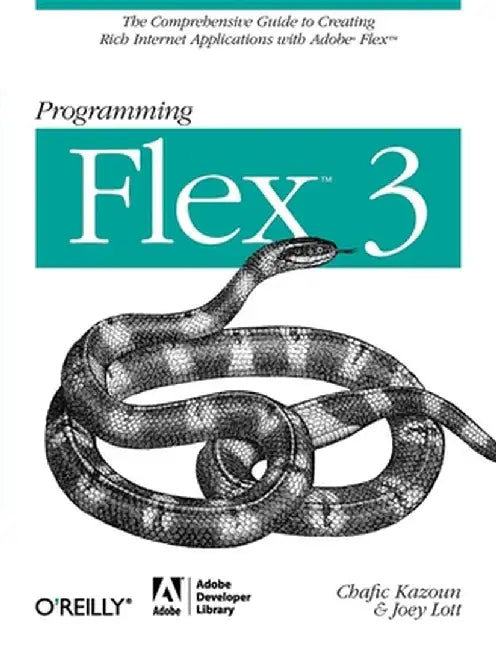 Programming Flex 3 by Chafic Kazoun