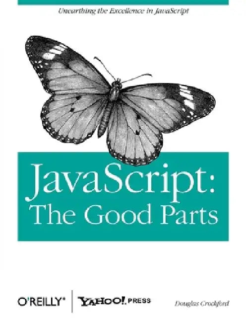 JavaScript: The Good Parts by Douglas Crockford