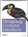 Designing Gestural Interfaces by Dan Saffer