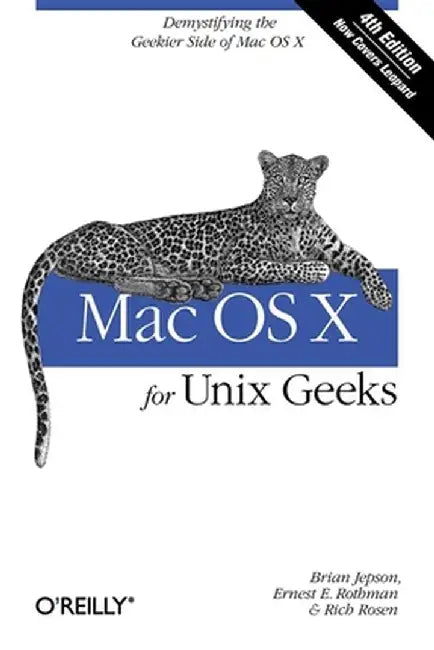 Mac OS X for Unix Geeks by Ernest E. Rothman