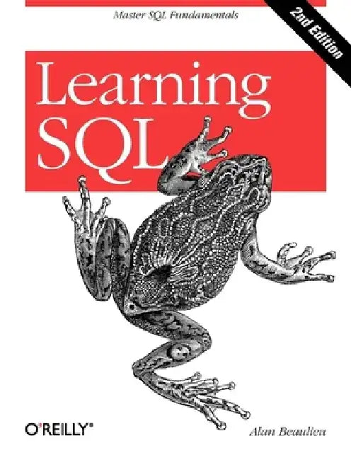 Learning SQL by Alan Beaulieu