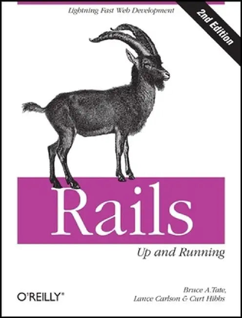 Rails: Up and Running by Bruce Tate