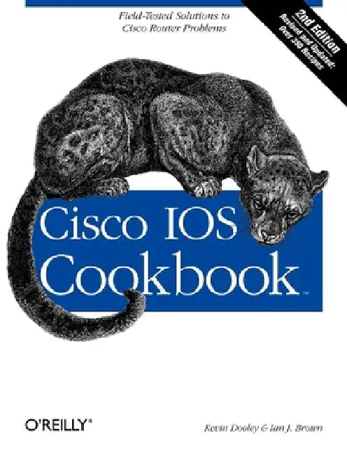 Cisco IOS Cookbook by Kevin Dooley