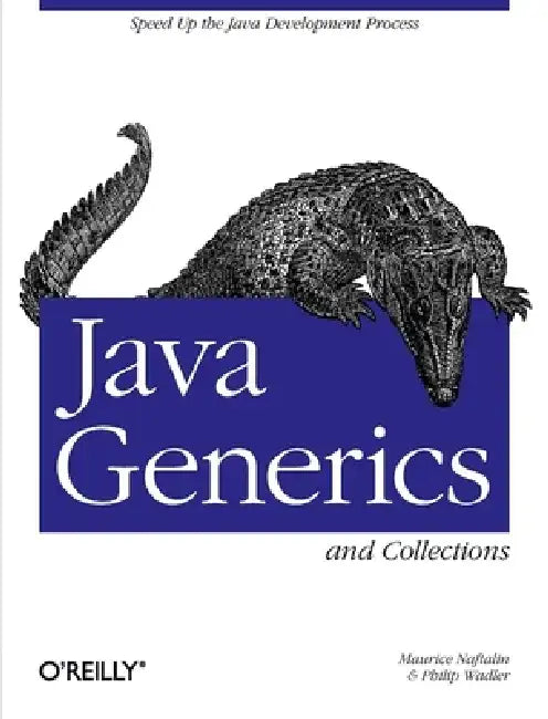 Java Generics and Collections by Maurice Naftalin