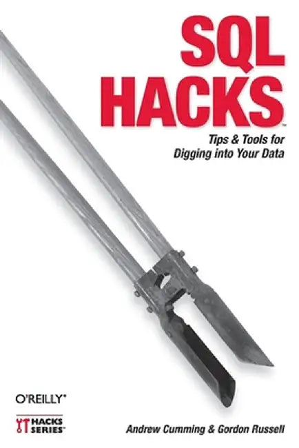 SQL Hacks by Andrew Cumming