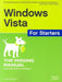 Windows Vista for Starters: The Missing Manual by David Pogue