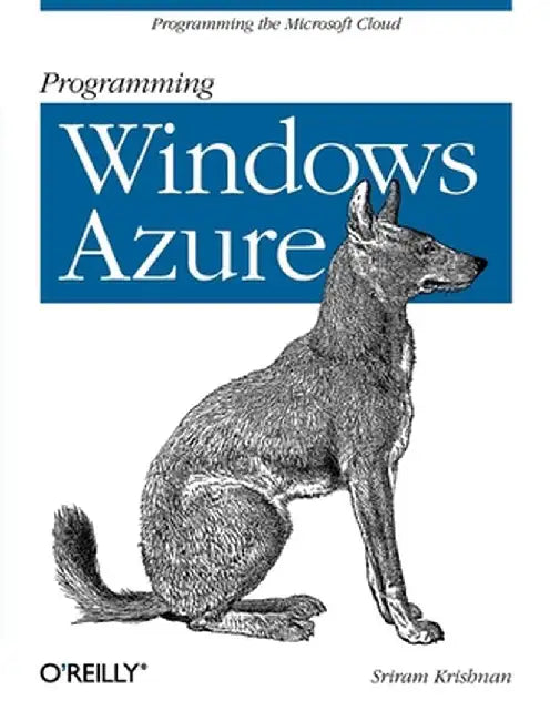 Programming Windows Azure by Sriram Krishnan