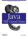 Java: The Good Parts by Jim Waldo