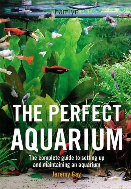 The Perfect Aquarium by Jeremy (Author) Gay