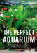 The Perfect Aquarium by Jeremy (Author) Gay