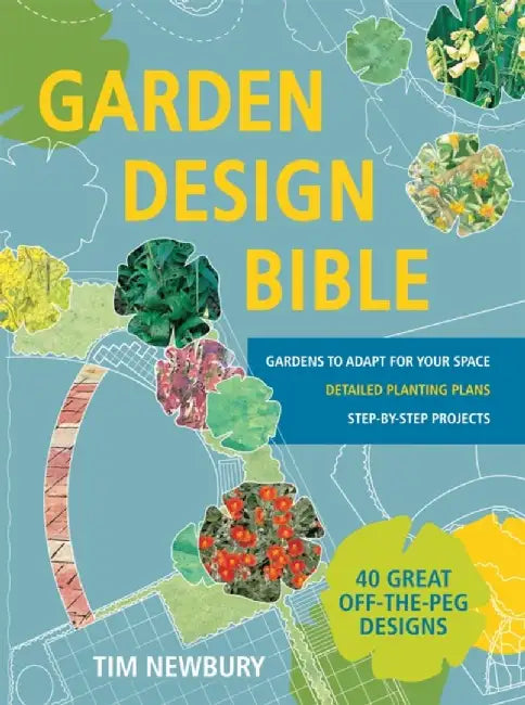 Garden Design Bible by Tim Newbury