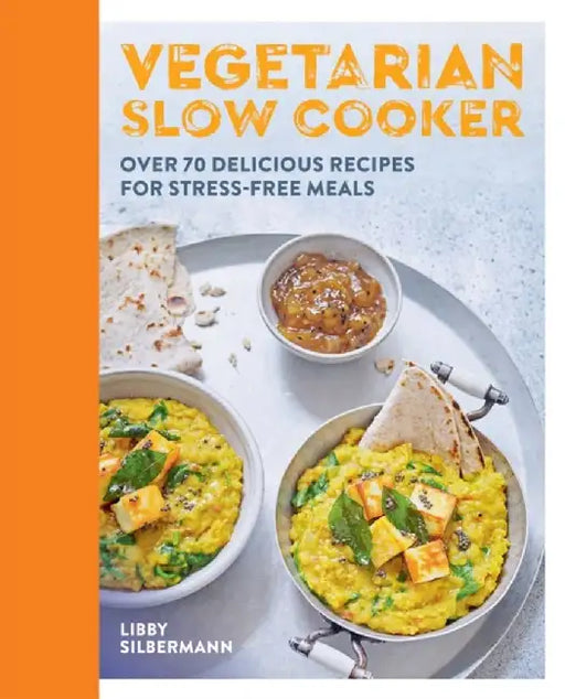 Vegetarian Slow Cooking: Over 70 Delicious Recipes for Stress-Free Vegan and Vegetarian Slow Cooking by Hamlyn