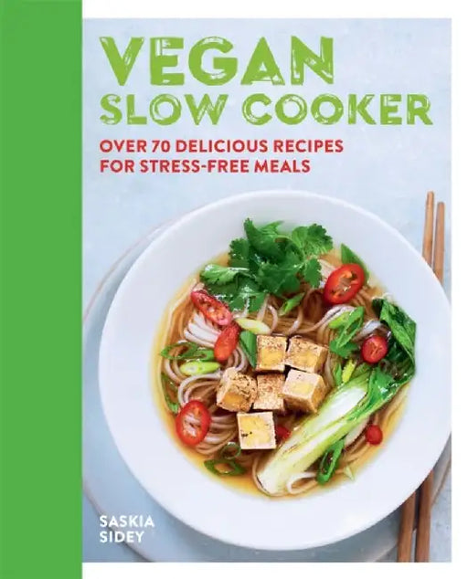Vegan Slow Cooking: Over 70 Delicious Recipes for Stress-Free Vegan and Vegetarian Slow Cooking by Hamlyn