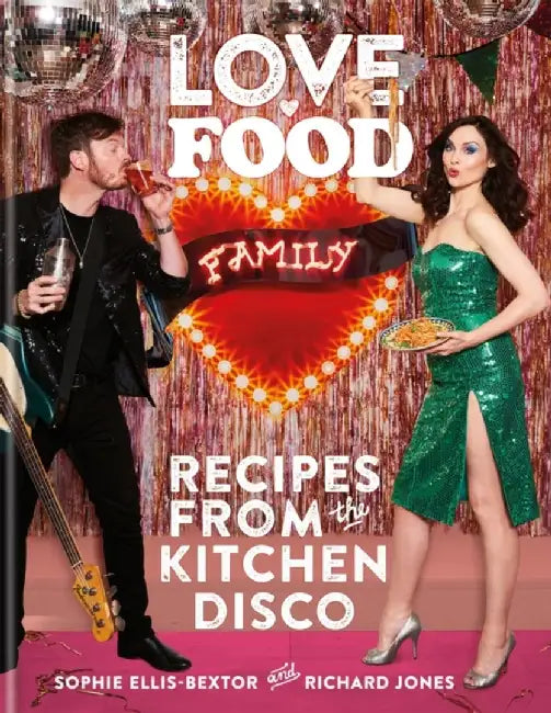 Love. Food. Family by Sophie Ellis-Bextor
